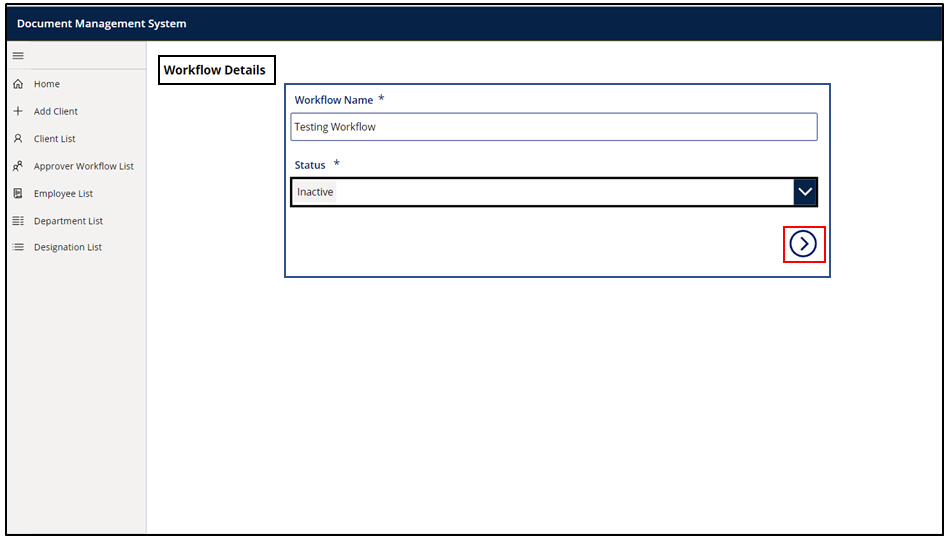 10. Add Workflow’ is selected, the new screen with form will appear as shown below