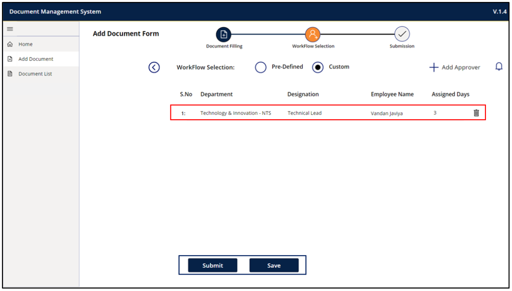 37. Add button is used to add the approver to the list