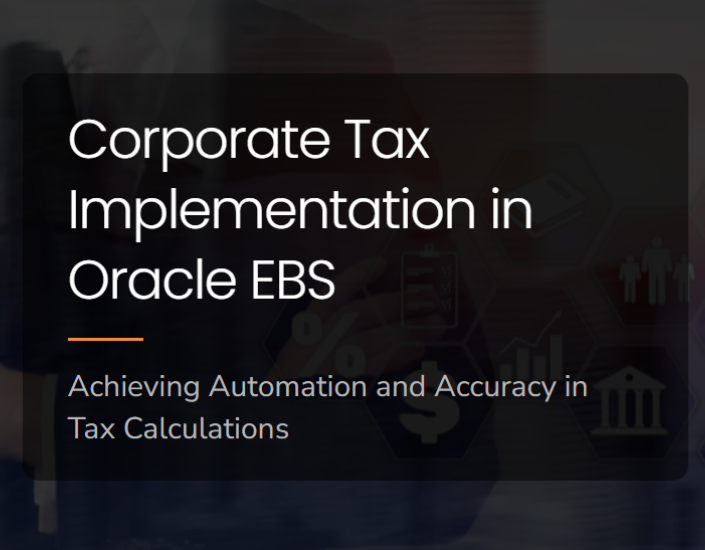 Corporate Tax Implementation in Oracle EBS